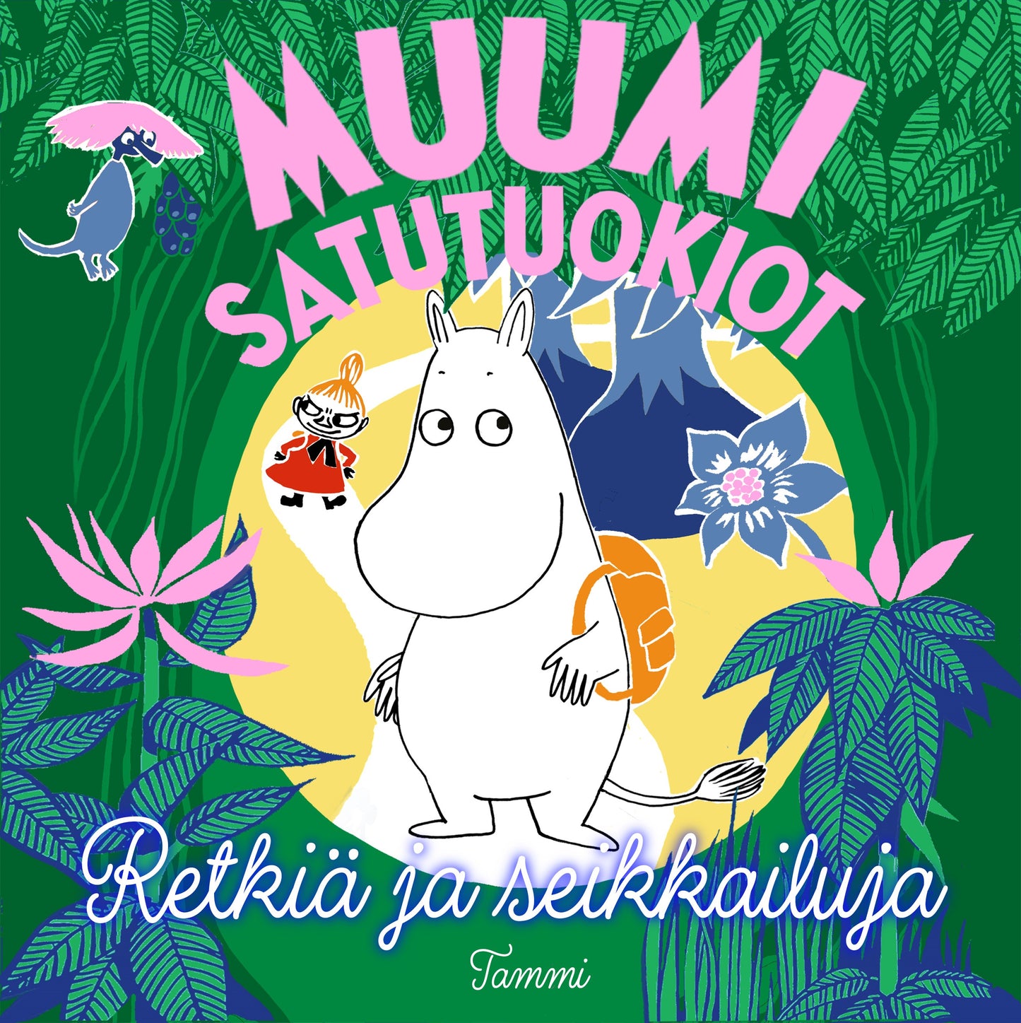 MUUMI satutuokiot. Retkiä ja seikkailuja – Ljudbok