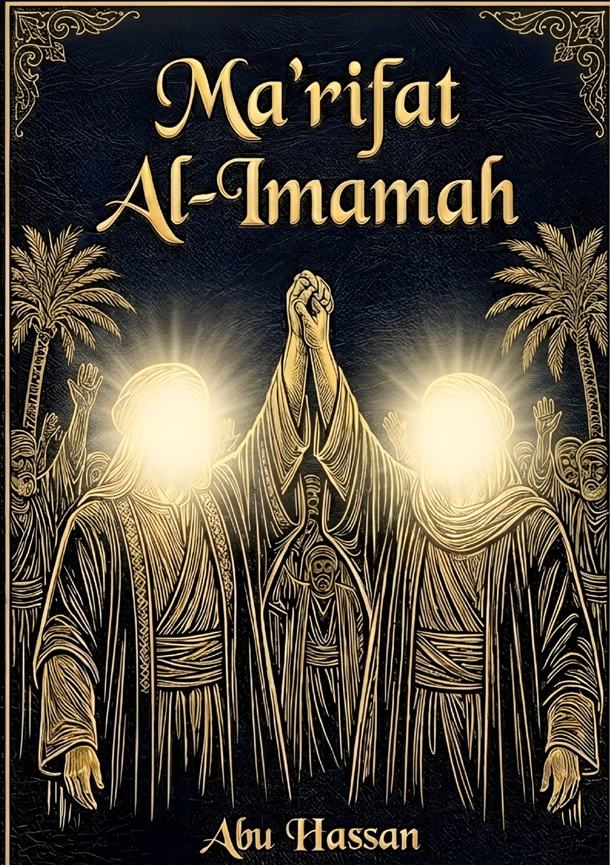 Ma'rifat Al-Imamah: An Analytical Study of Leadership and Authority in Islam – E-bok
