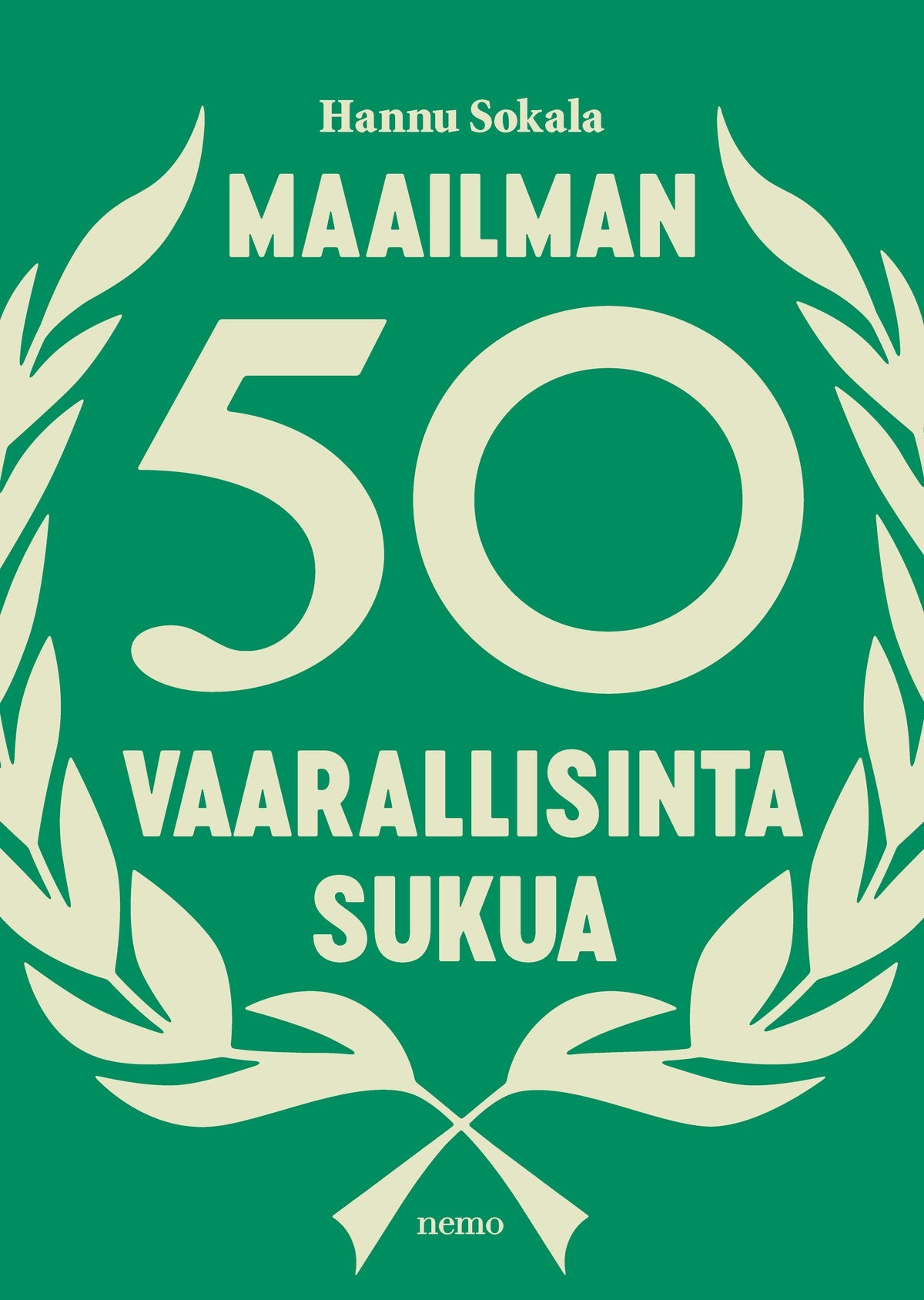 Maailman 50 vaarallisinta sukua – E-bok