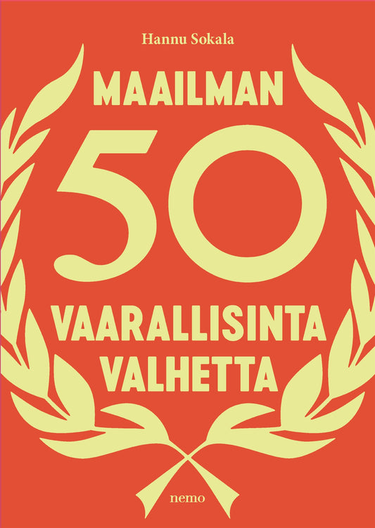 Maailman 50 vaarallisinta valhetta – E-bok