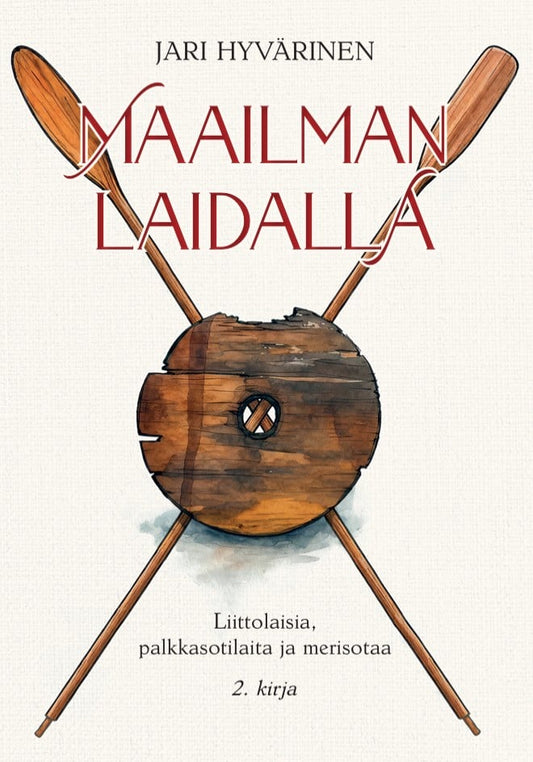 Maailman laidalla : Liittolaisia, palkkasotilaita ja merisotaa. 2 kirja – E-bok
