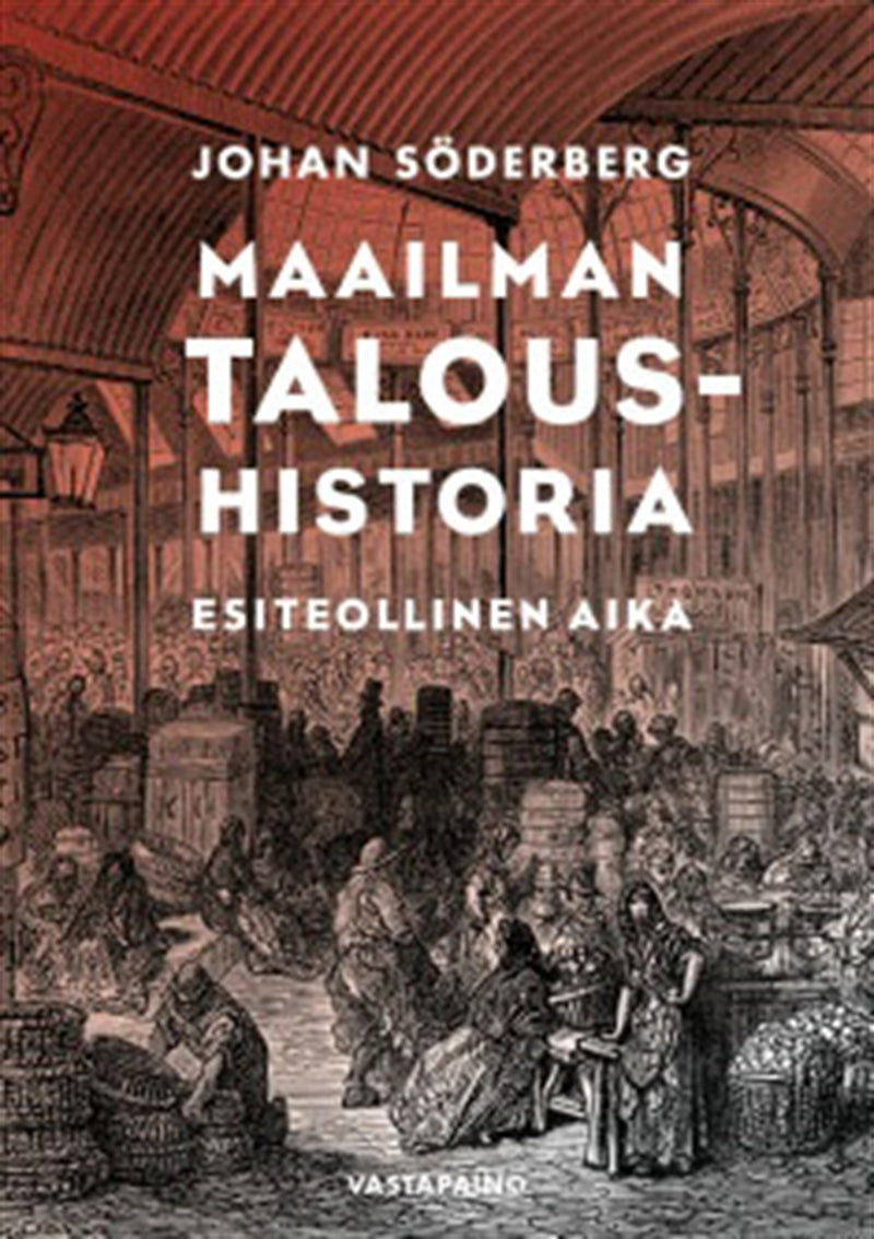 Maailman taloushistoria – E-bok