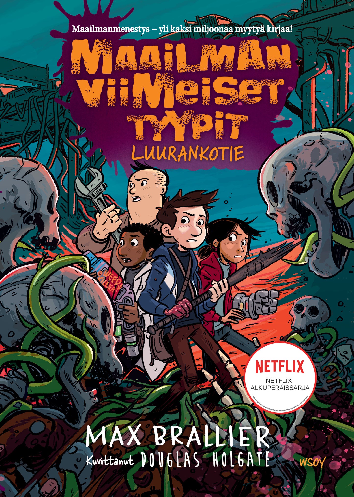 Maailman viimeiset tyypit - Luurankotie – E-bok