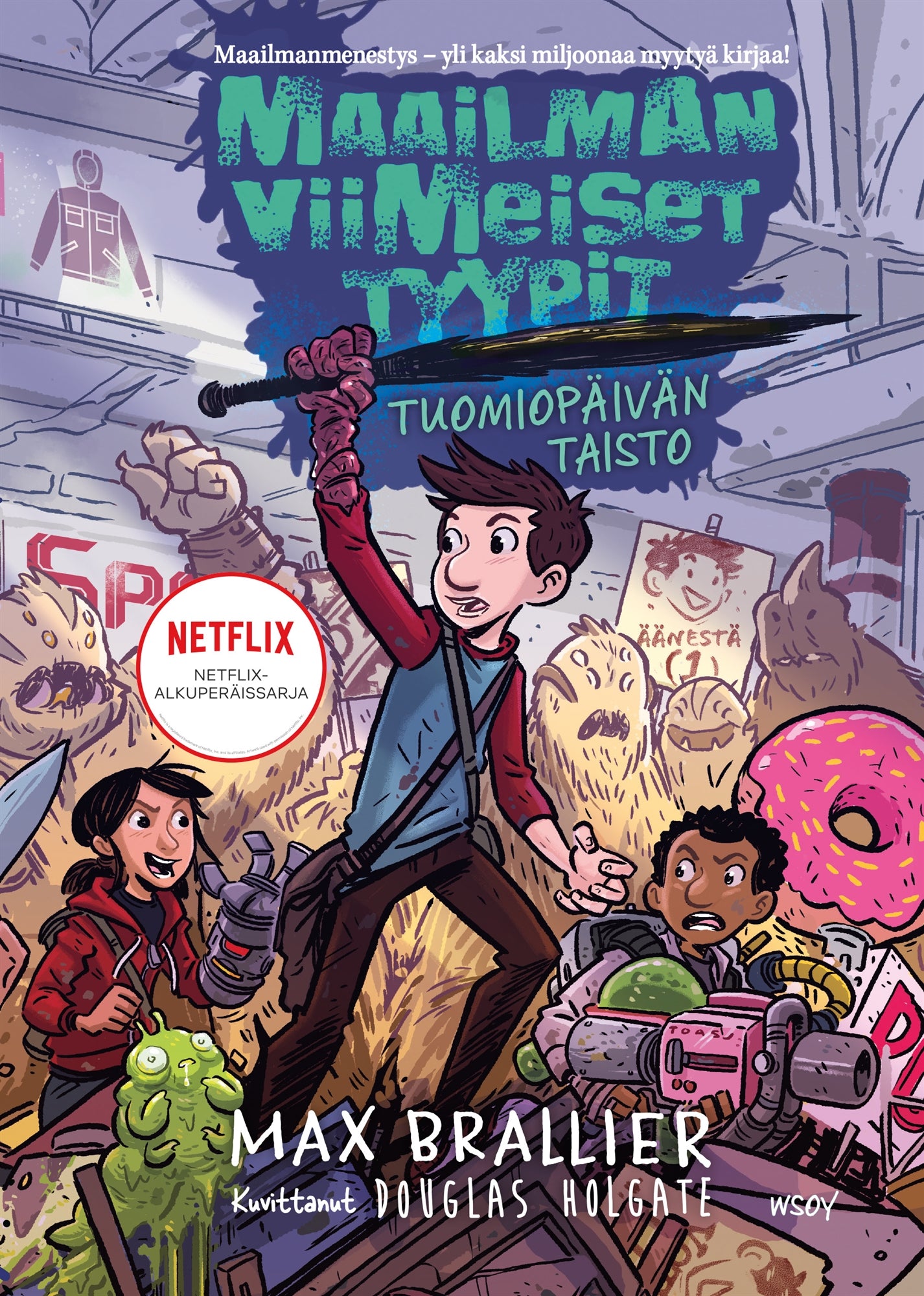 Maailman viimeiset tyypit - Tuomiopäivän taisto – E-bok