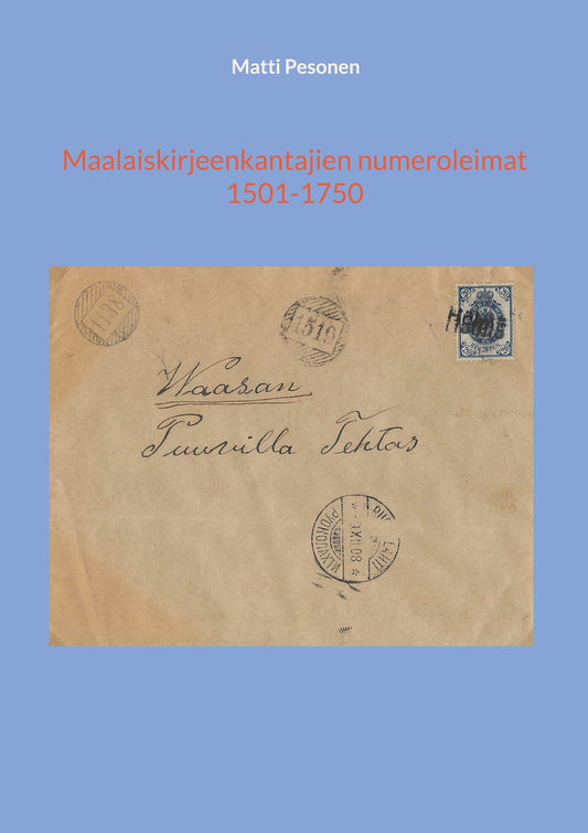 Maalaiskirjeenkantajien numeroleimat 1501-1750 – E-bok