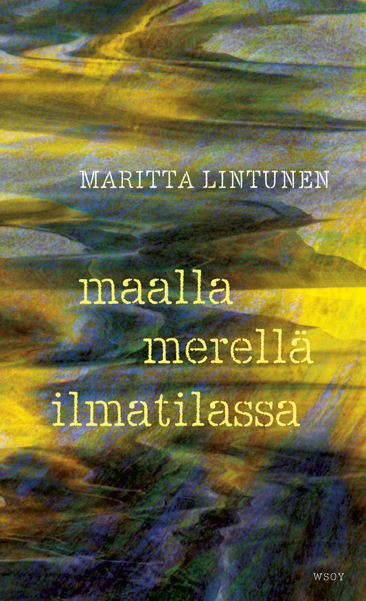 Maalla merellä ilmatilassa – E-bok