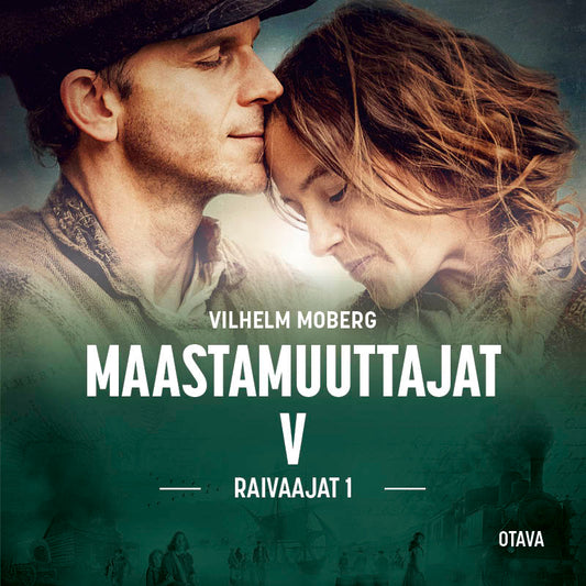 Maastamuuttajat 5 - Raivaajat 1 – Ljudbok