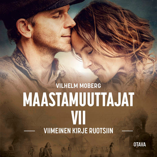 Maastamuuttajat 7 - Viimeinen kirje Ruotsiin – Ljudbok