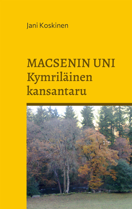 Macsenin uni - kymriläinen kansantaru – E-bok
