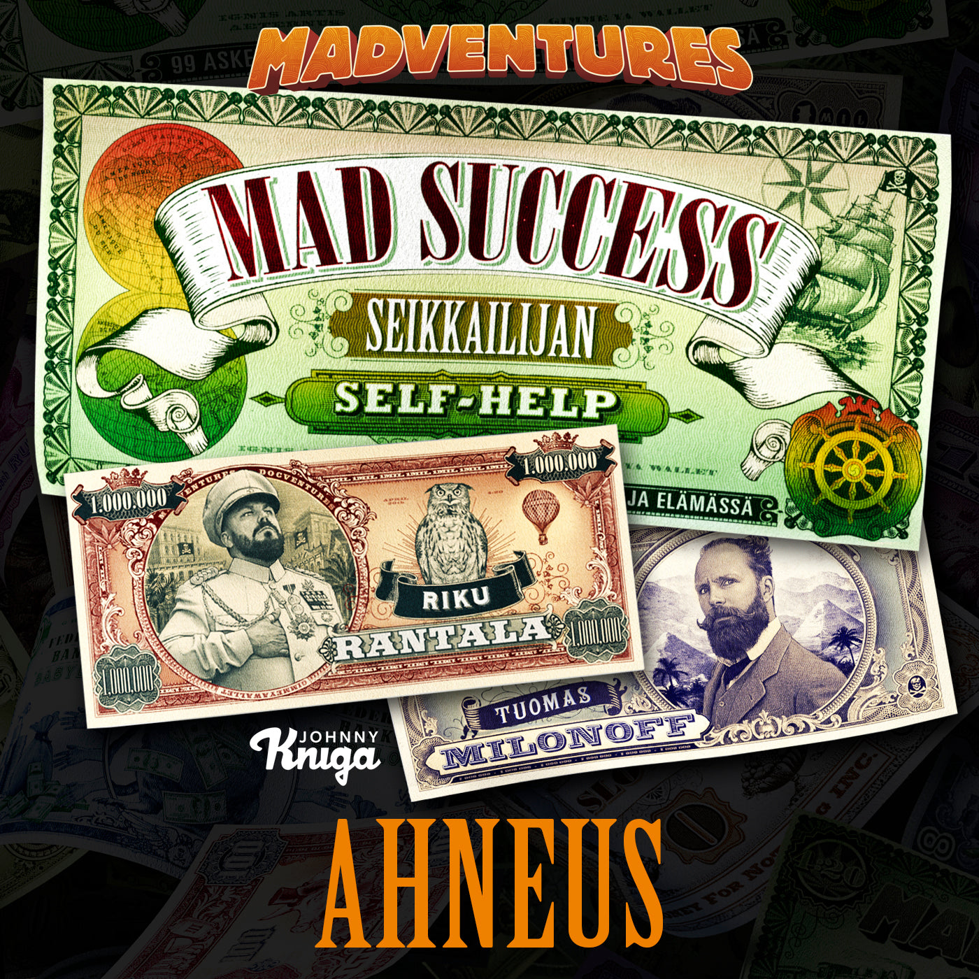 Mad Success - Seikkailijan self help 5 AHNEUS – Ljudbok