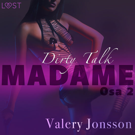 Madame 2: Dirty talk – eroottinen novelli – Ljudbok