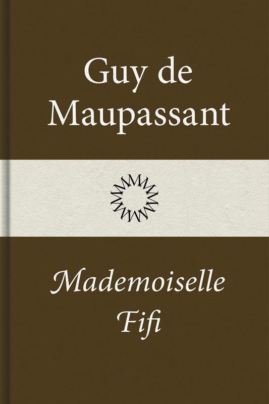 Mademoiselle Fifi – E-bok