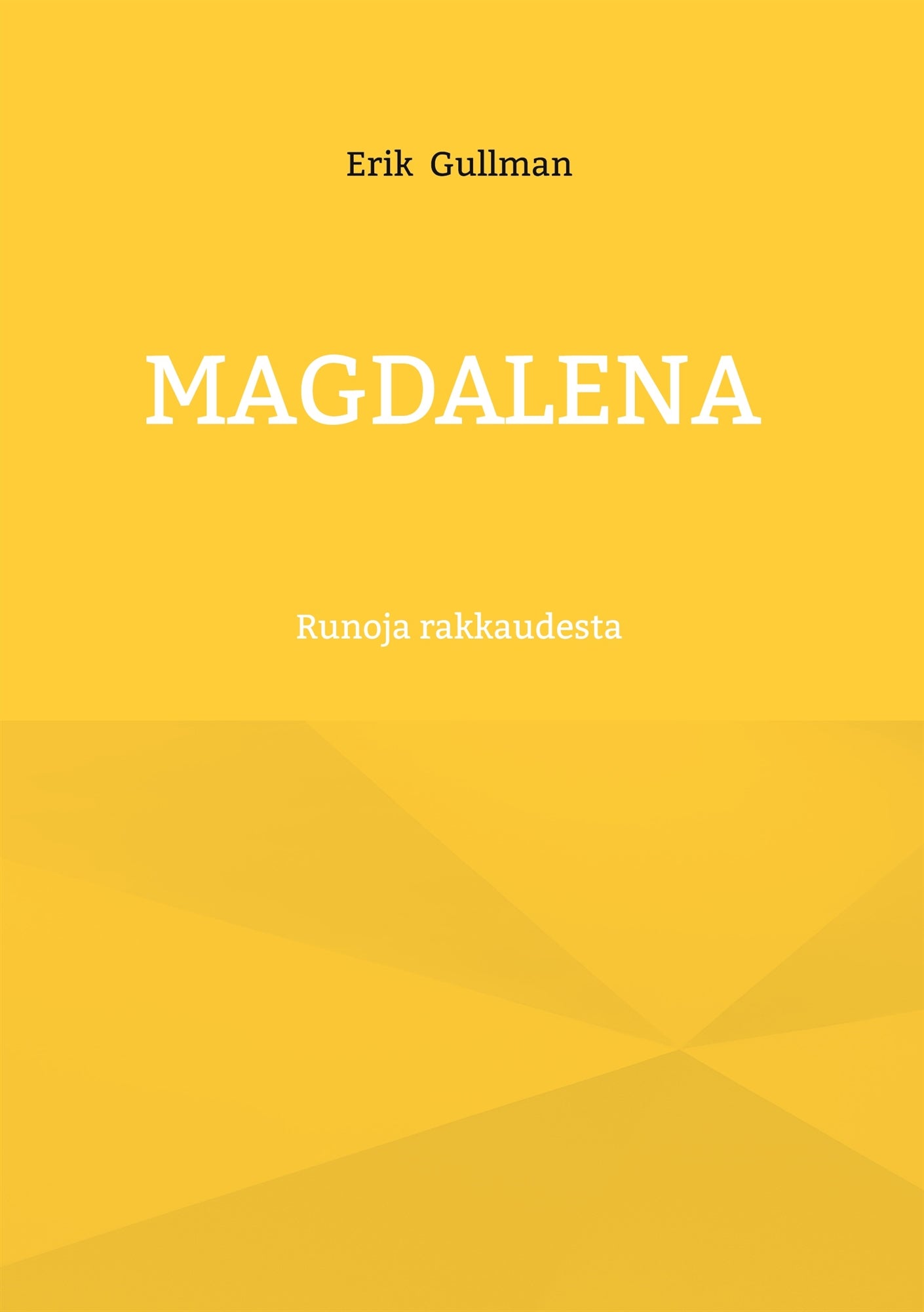 Magdalena: Runoja rakkaudesta – E-bok