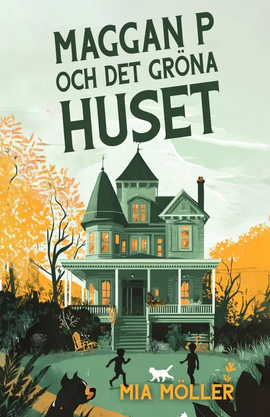 Maggan P och det gröna huset – E-bok