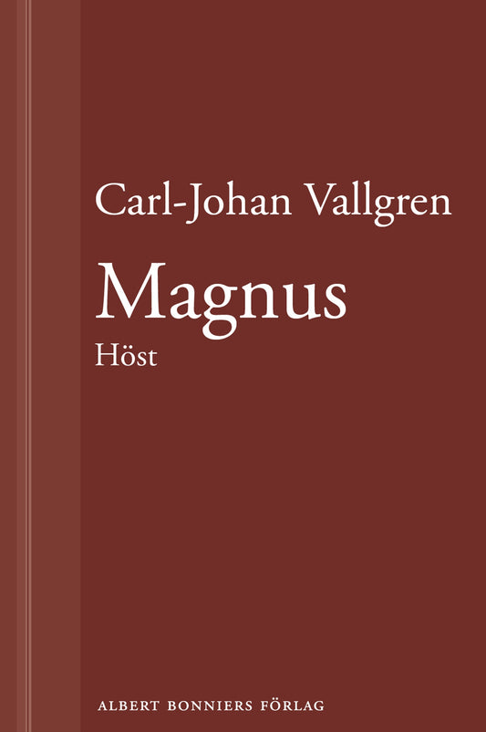 Magnus : Höst : En novell ur Längta bort – E-bok