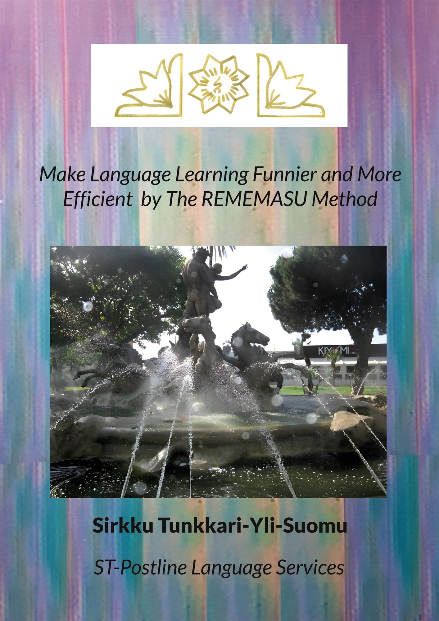 Make Language Learning Funnier and More Efficient  by The REMEMASU Method – E-bok