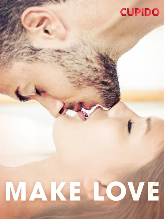 Make love – E-bok