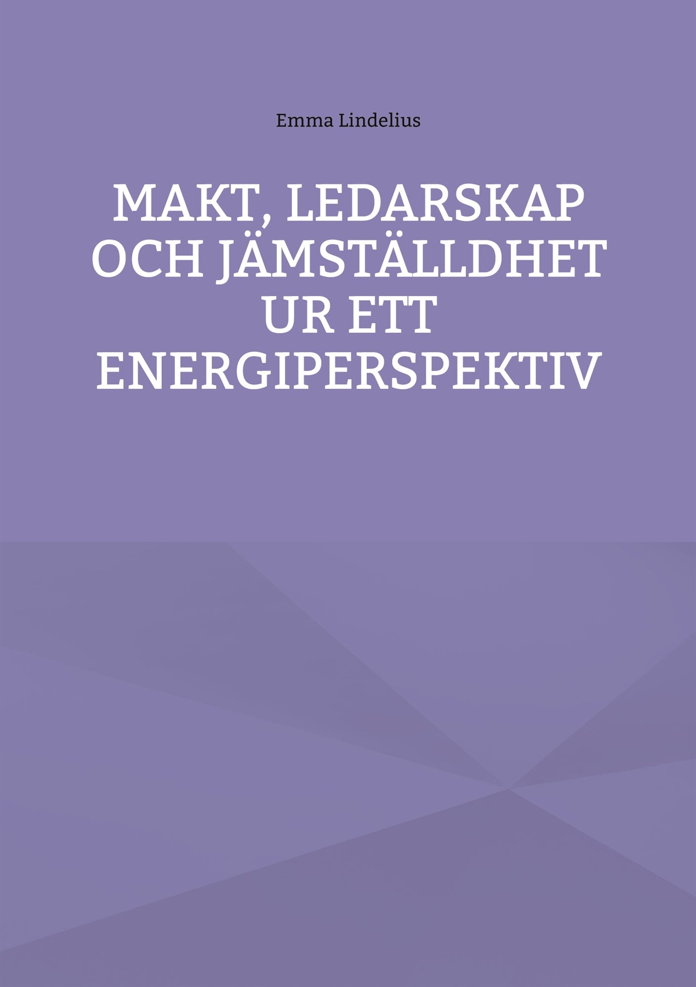 Makt, ledarskap och jämställdhet ur ett energiperspektiv – E-bok