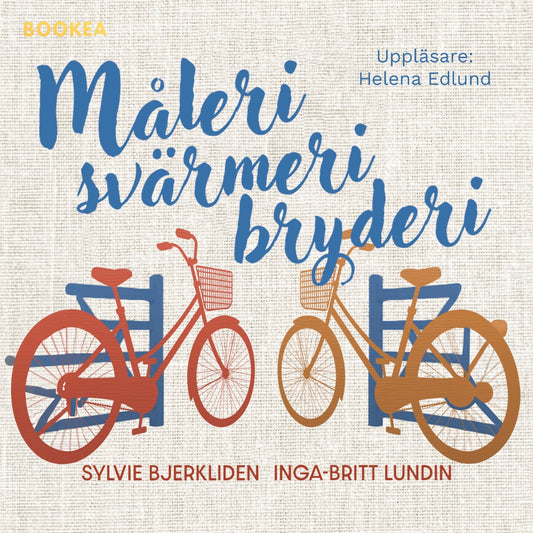 Måleri Svärmeri Bryderi – Ljudbok