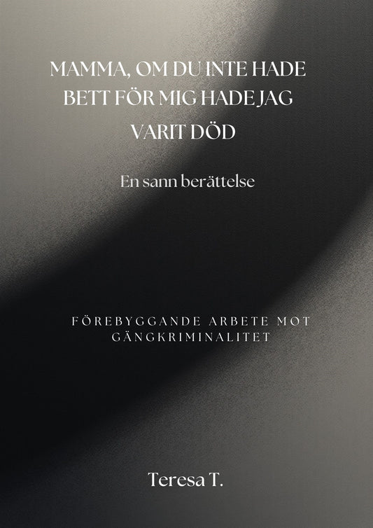 Mamma, om du inte hade bett för mig hade jag varit död – E-bok