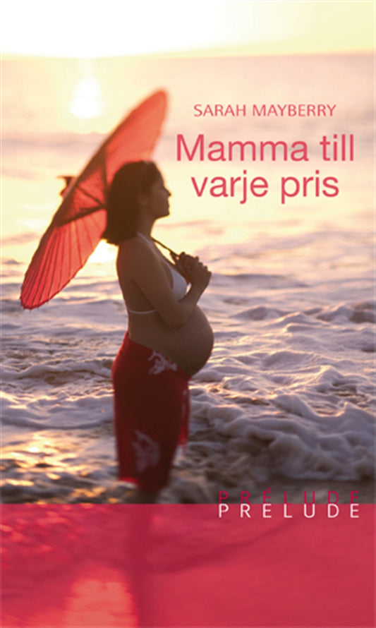 Mamma till varje pris – E-bok