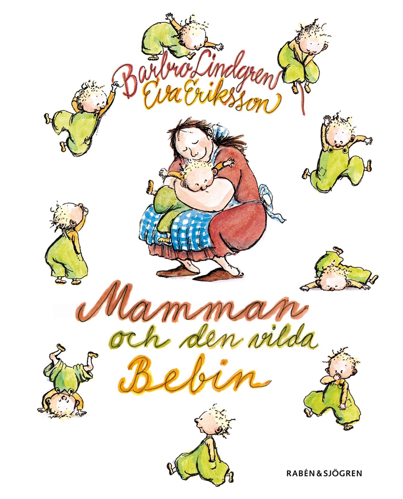 Mamman och den vilda bebin – E-bok