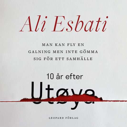 Man kan fly en galning men inte gömma sig för ett samhälle: 10 år efter Utøya – Ljudbok