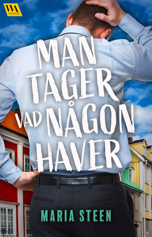 Man tager vad någon haver – E-bok