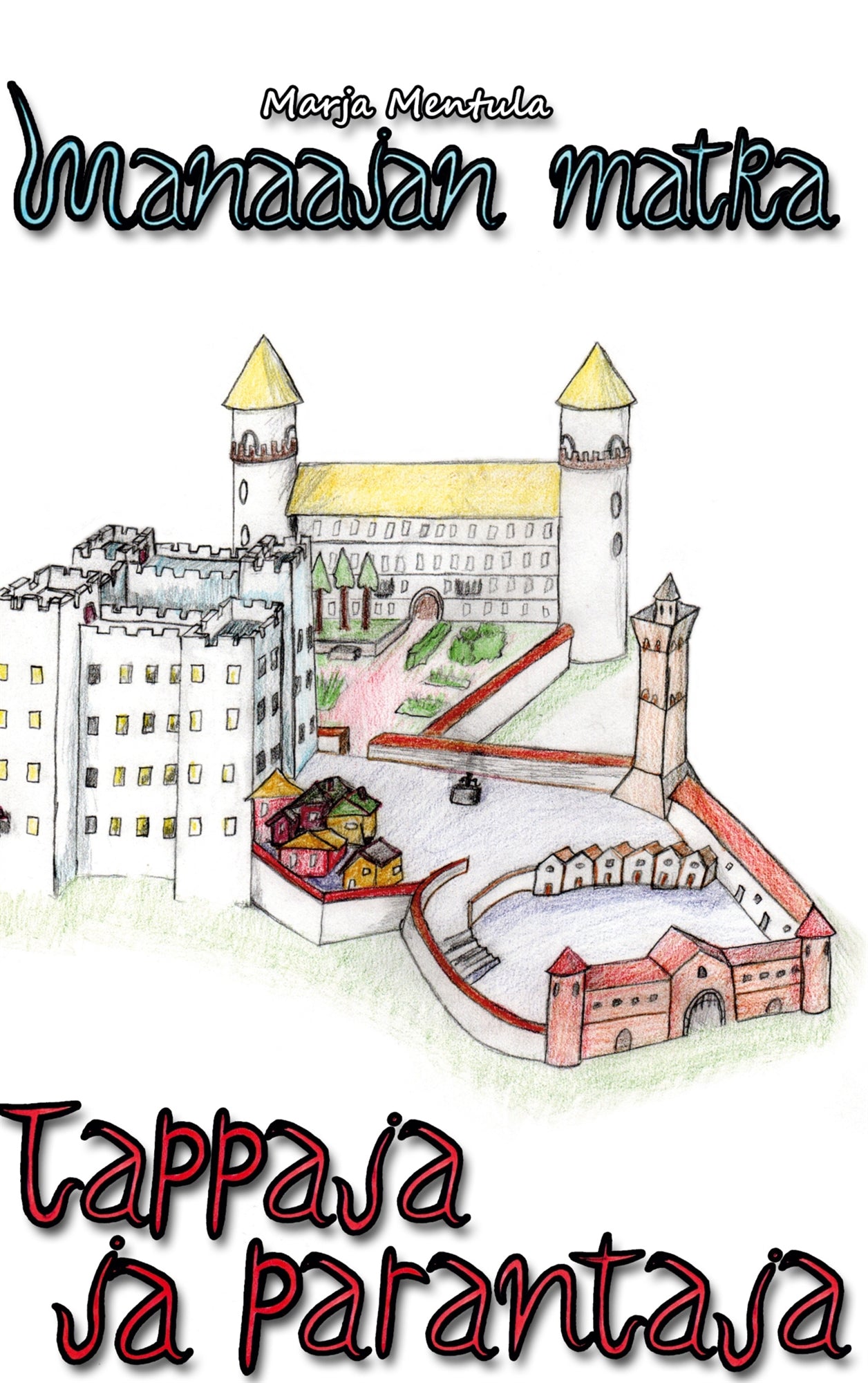 Manaajan Matka: Tappaja ja parantaja – E-bok