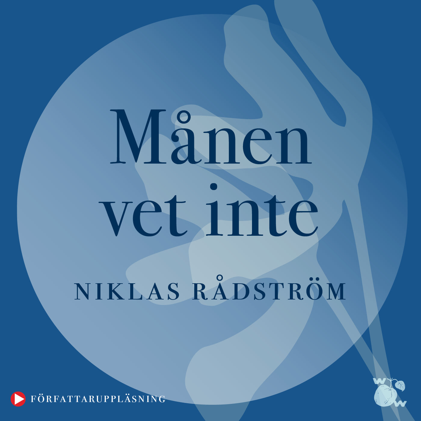 Månen vet inte – Ljudbok