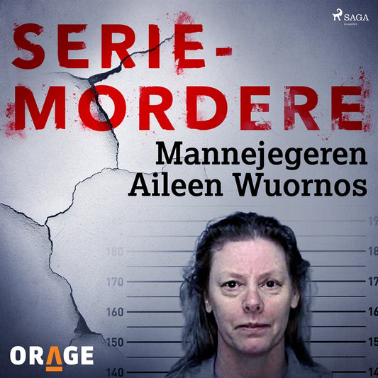 Mannejegeren Aileen Wuornos – Ljudbok
