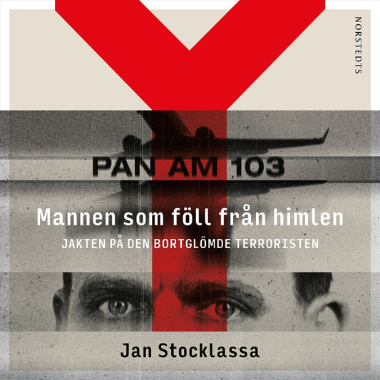 Mannen som föll från himlen : jakten på den bortglömde terroristen – Ljudbok