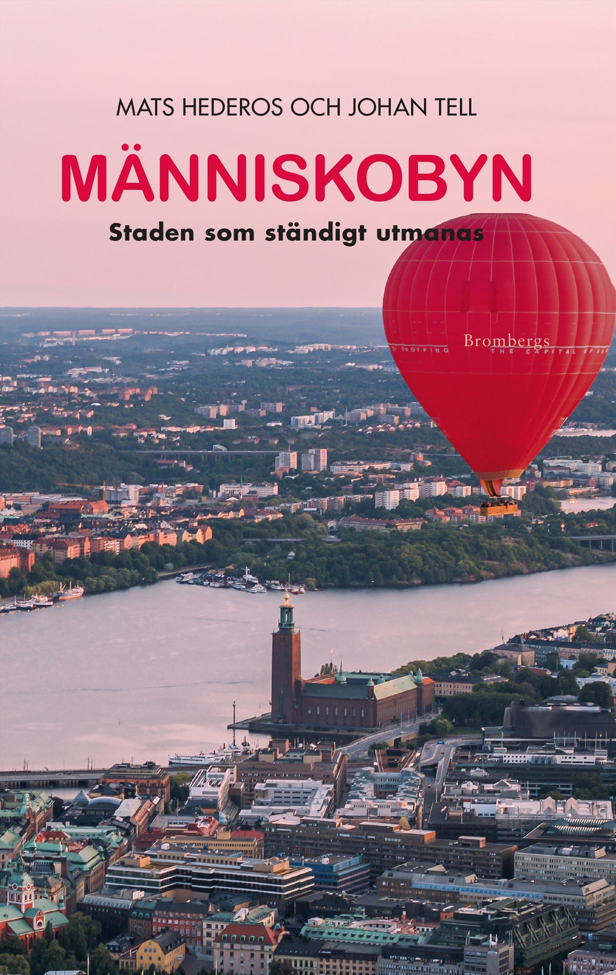 Människobyn : Staden som ständigt utmanas – E-bok