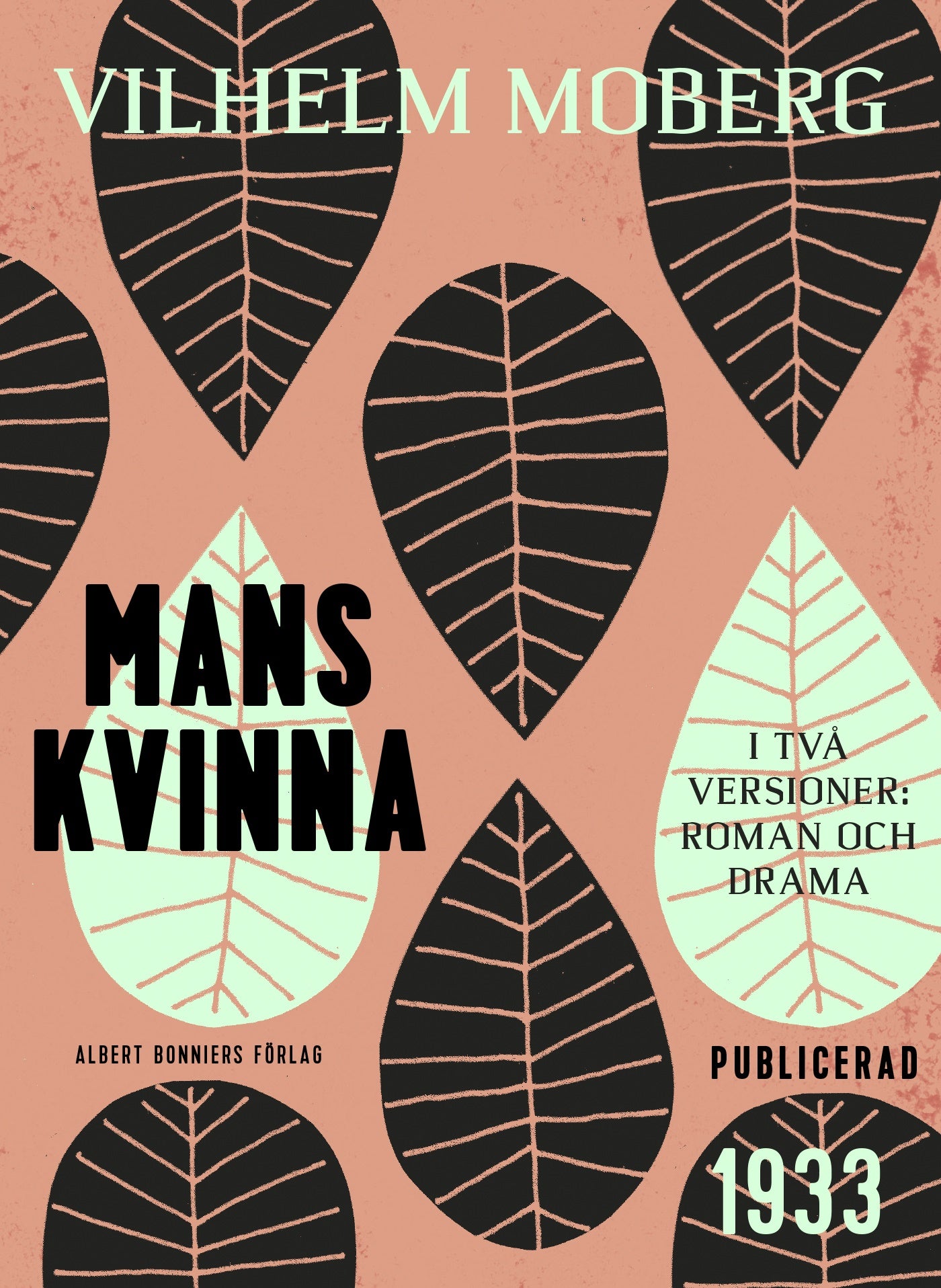 Mans kvinna : i två versioner - roman och drama – E-bok