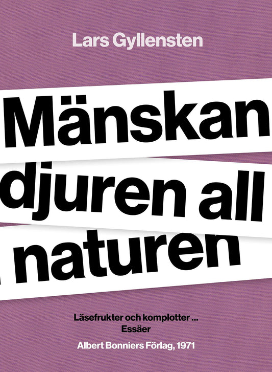 Mänskan djuren all naturen : läsefrukter och komplotter ... – E-bok