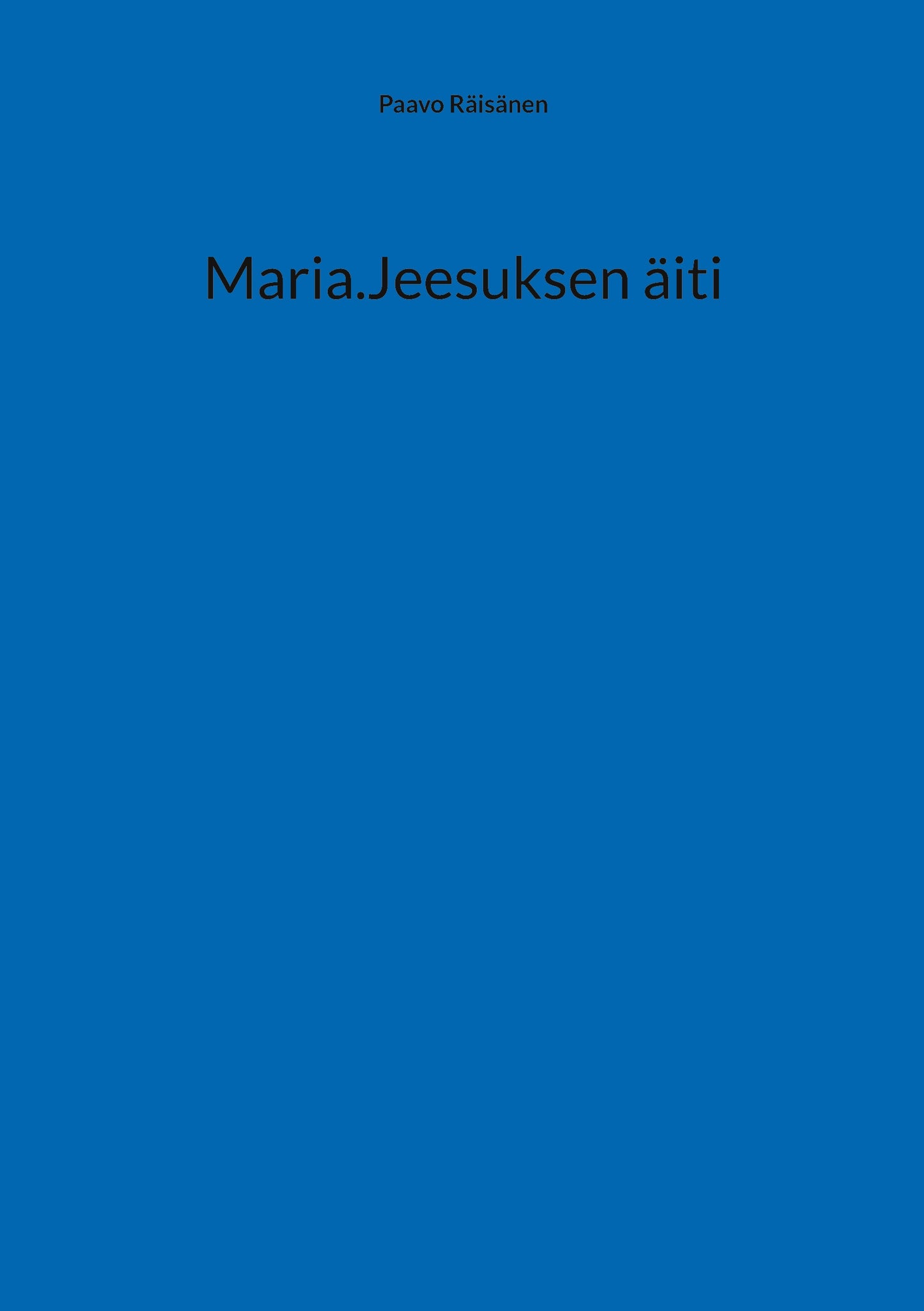 Maria.Jeesuksen äiti – E-bok