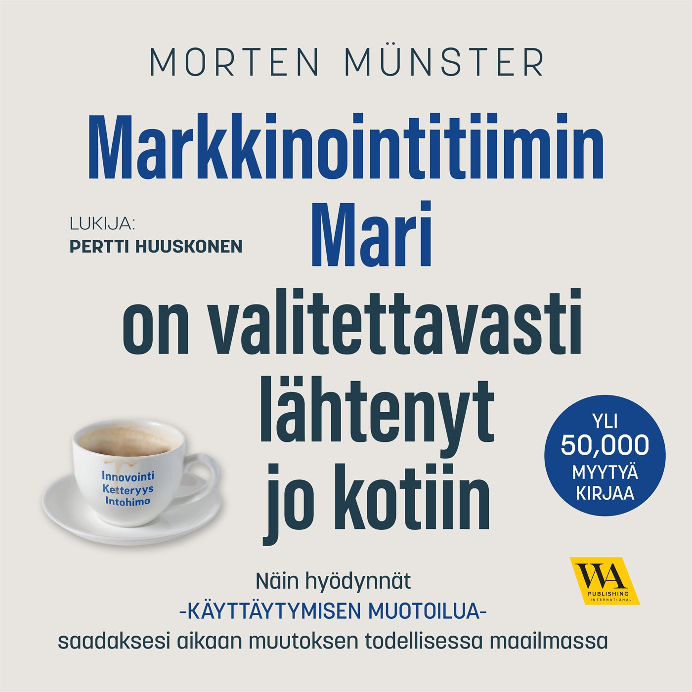 Markkinointitiimin Mari on valitettavasti lähtenyt jo kotiin – Ljudbok