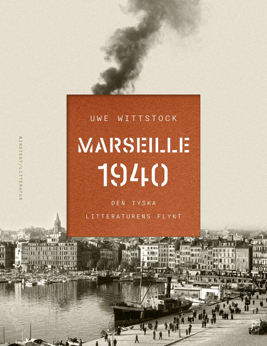 Marseille 1940: den tyska litteraturens flykt – E-bok