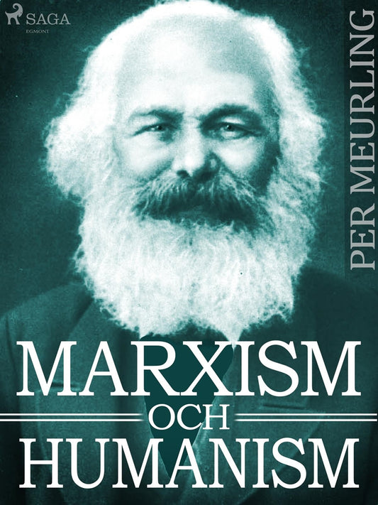 Marxism och humanism – E-bok