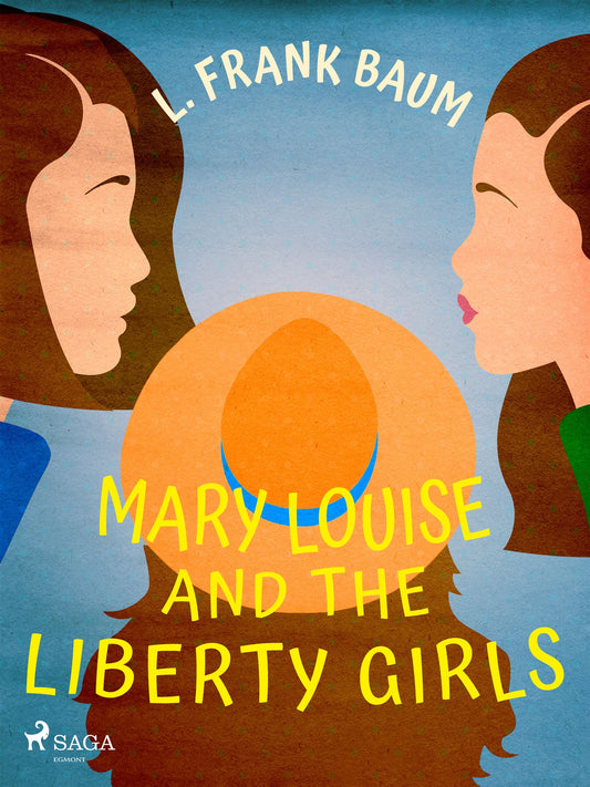 Mary Louise and the Liberty Girls – E-bok