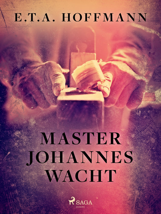 Master Johannes Wacht – E-bok