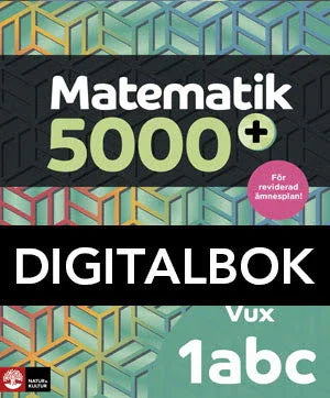 Matematik 5000+ kurs 1abc vux – digitalbok | upplaga 2021 | Digibok