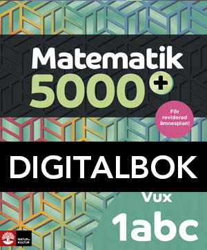 Matematik 5000+ kurs 1abc vux – digitalbok | upplaga 2021 | Digibok