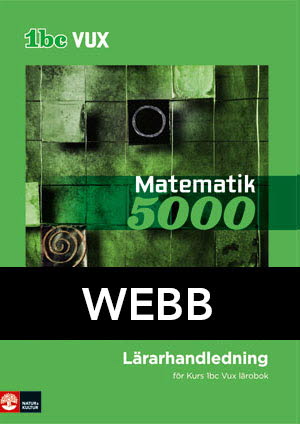 Matematik 5000 Kurs 1bc Vux Lärarhandledning Digital