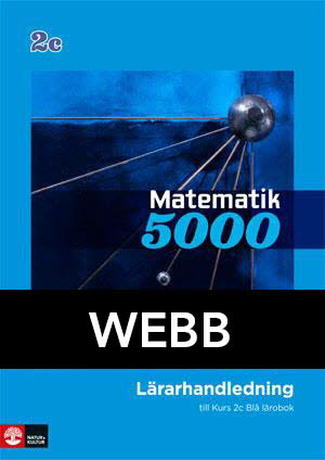 Matematik 5000 Kurs 2c Blå Lärarhandledning Digital