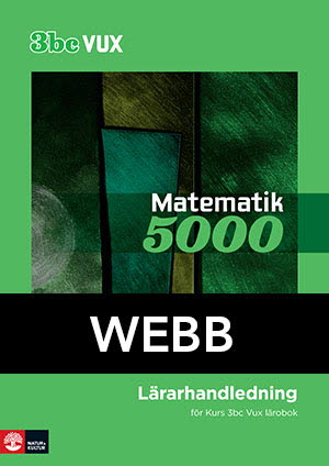 Matematik 5000 Kurs 3bc Vux Lärarhandledning Digital