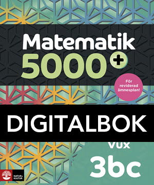 Matematik 5000+ Kurs 3bc Vux – Digitalbok för vuxenutbildning upplaga 2021