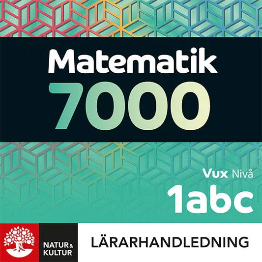 Matematik 7000 nivå 1abc Vux Lärarhandledning Digital
