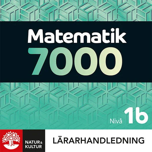 Matematik 7000 nivå 1b Lärarhandledning Digital
