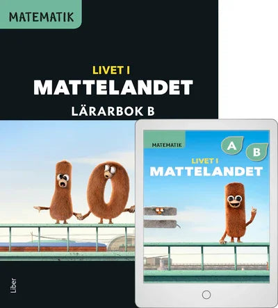 Matematik Livet i Mattelandet Lärarbok B med Lärarwebb